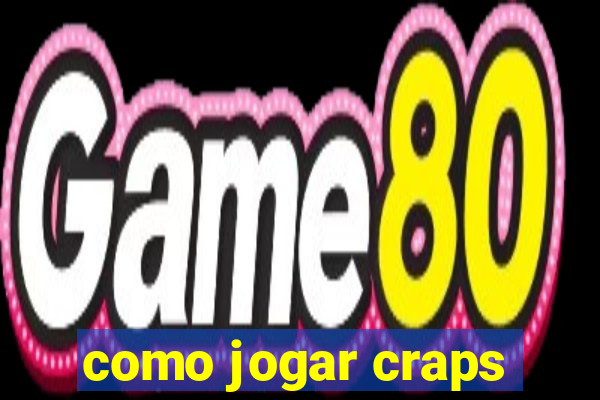 como jogar craps