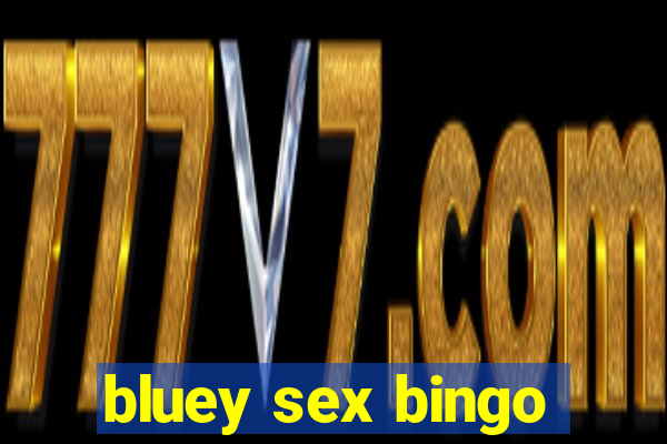 bluey sex bingo