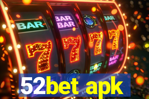 52bet apk