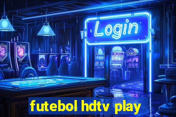 futebol hdtv play