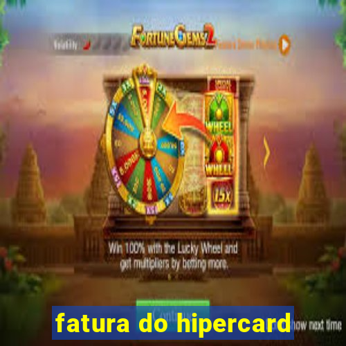 fatura do hipercard