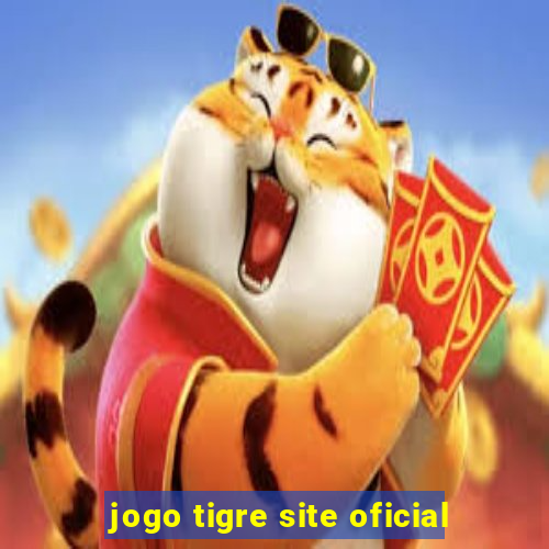 jogo tigre site oficial