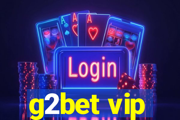 g2bet vip