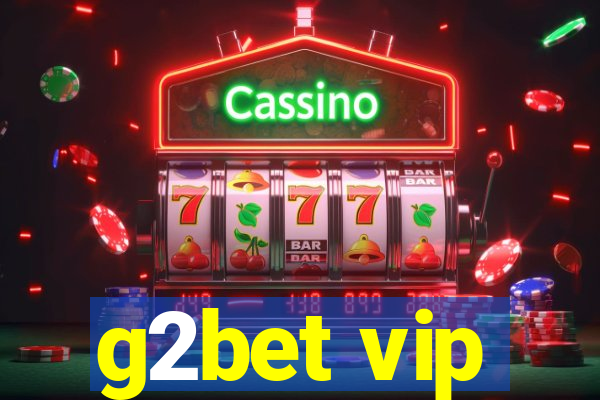 g2bet vip