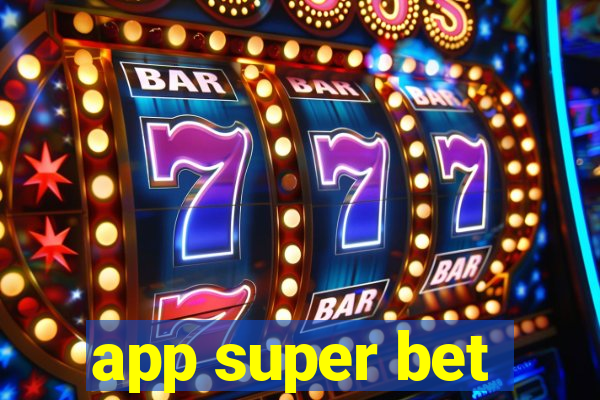 app super bet