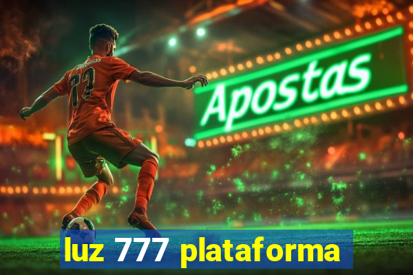 luz 777 plataforma