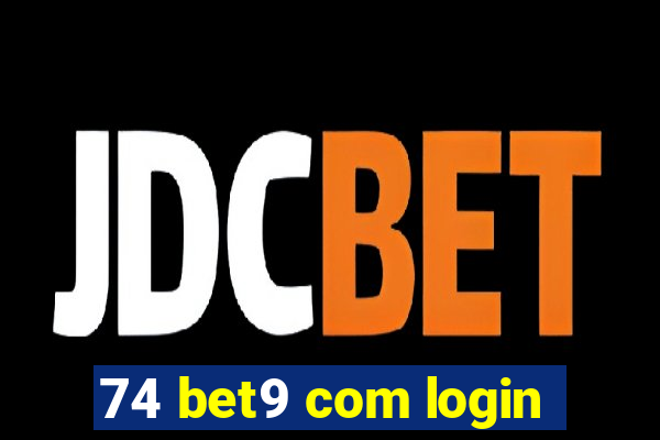 74 bet9 com login