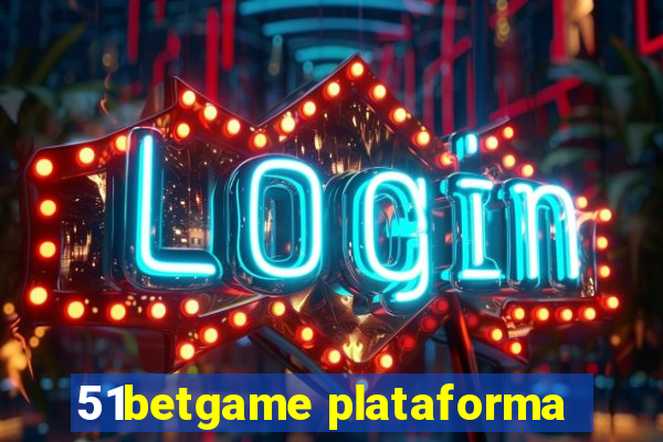 51betgame plataforma