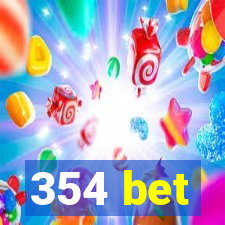 354 bet