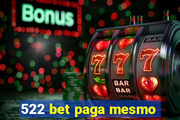 522 bet paga mesmo