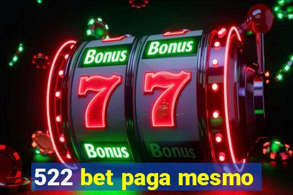 522 bet paga mesmo