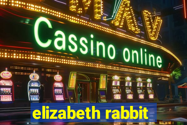 elizabeth rabbit