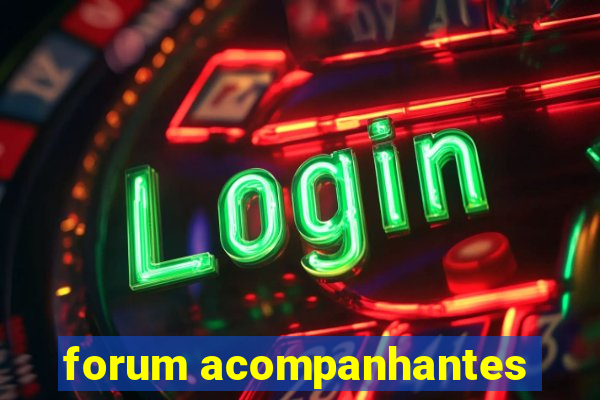 forum acompanhantes