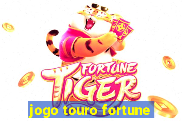 jogo touro fortune