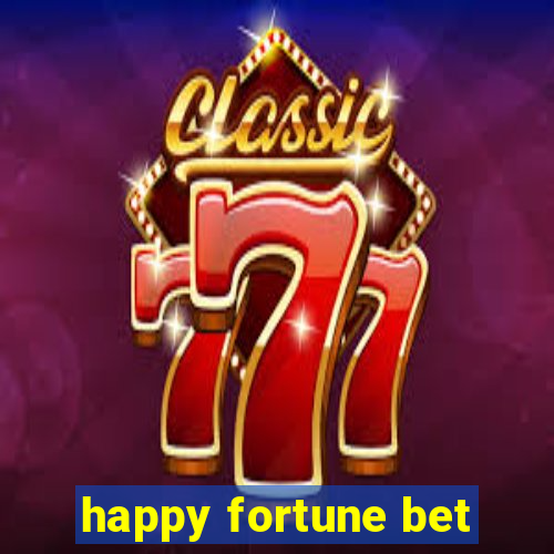 happy fortune bet