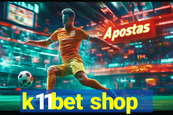 k11bet shop