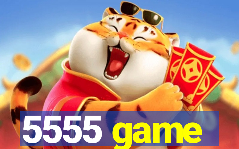 5555 game