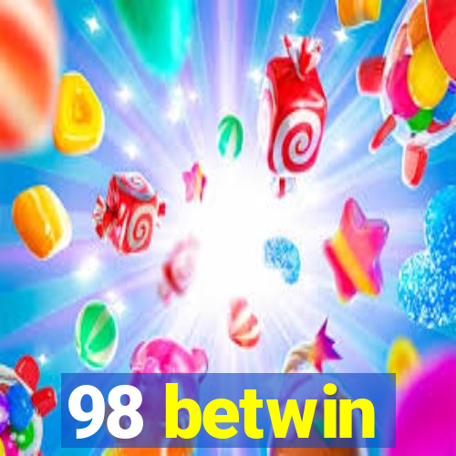 98 betwin