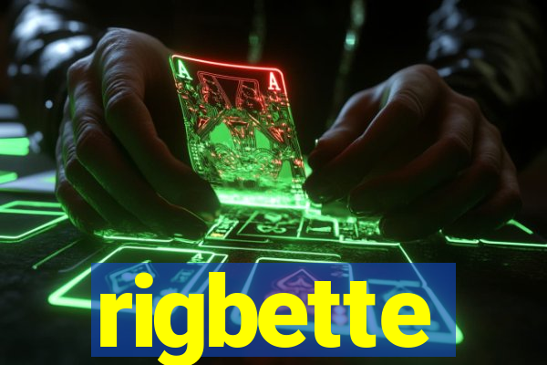 rigbette