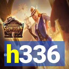 h336