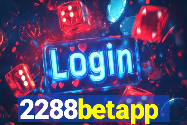 2288betapp