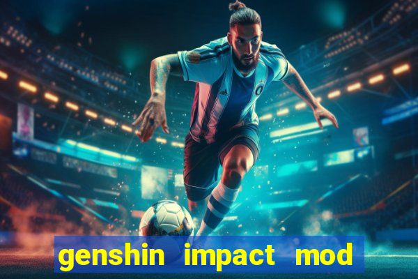 genshin impact mod menu 2024