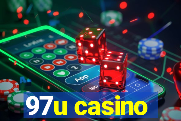 97u casino