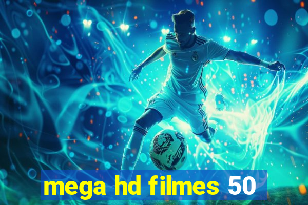 mega hd filmes 50