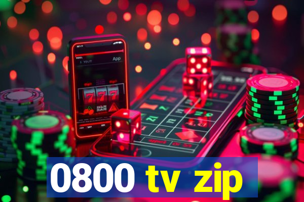 0800 tv zip