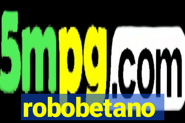 robobetano