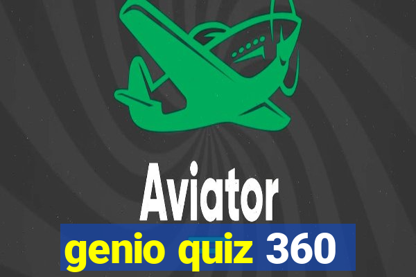 genio quiz 360