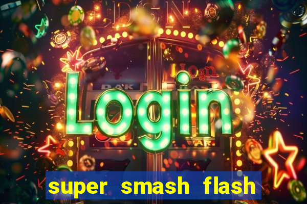 super smash flash 3 online