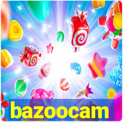 bazoocam