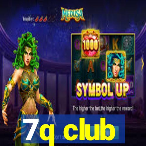 7q club