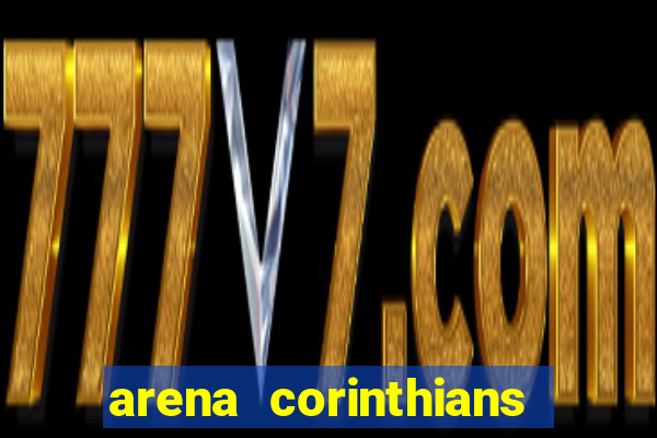 arena corinthians mapa assentos