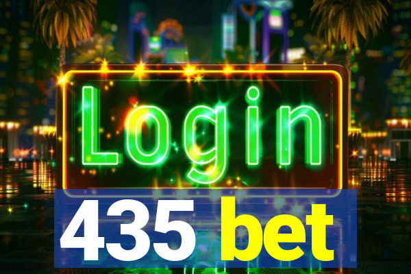 435 bet