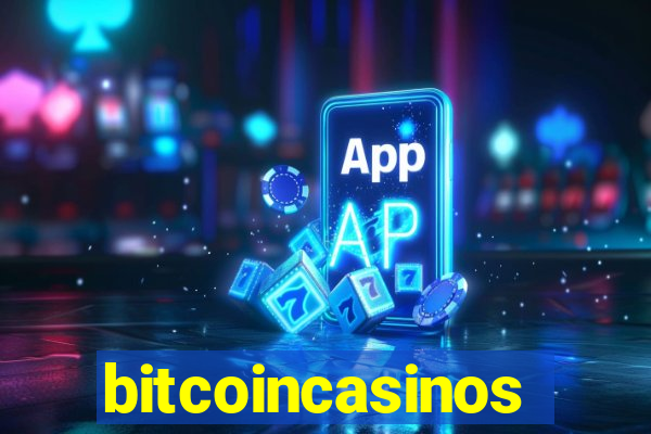 bitcoincasinos