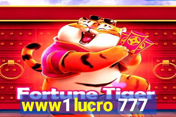 www1 lucro 777