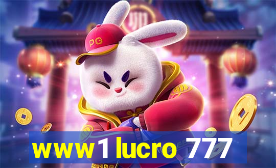 www1 lucro 777