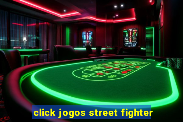 click jogos street fighter