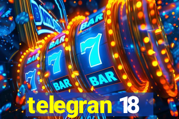 telegran 18