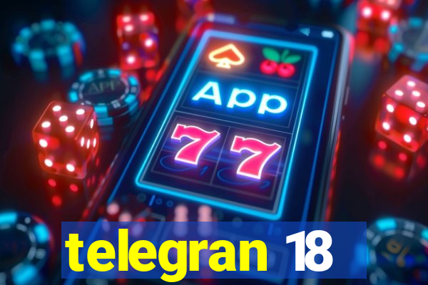 telegran 18