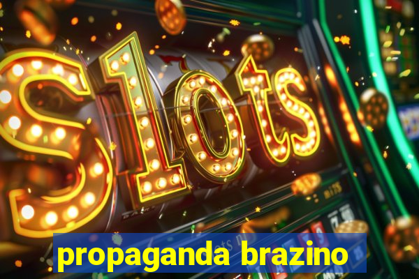 propaganda brazino