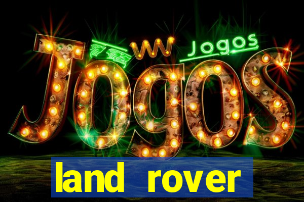 land rover plataforma de jogos