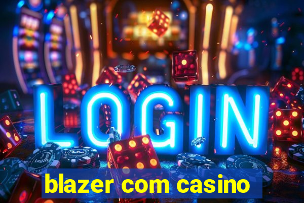 blazer com casino