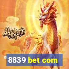 8839 bet com