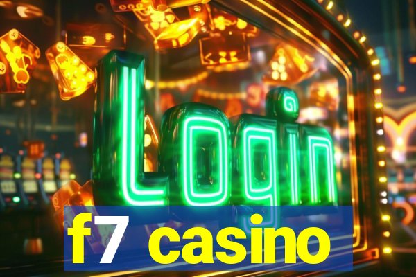 f7 casino