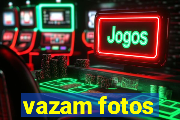 vazam fotos