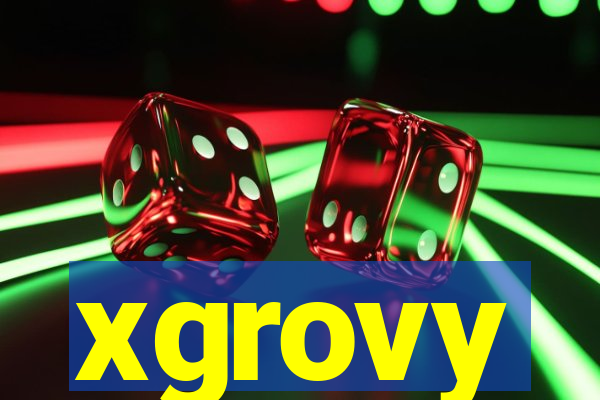 xgrovy