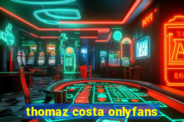 thomaz costa onlyfans